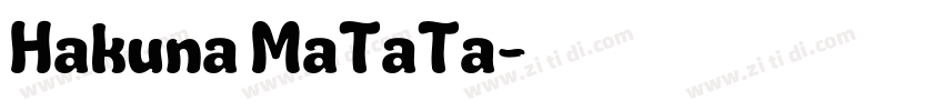 Hakuna MaTaTa字体转换